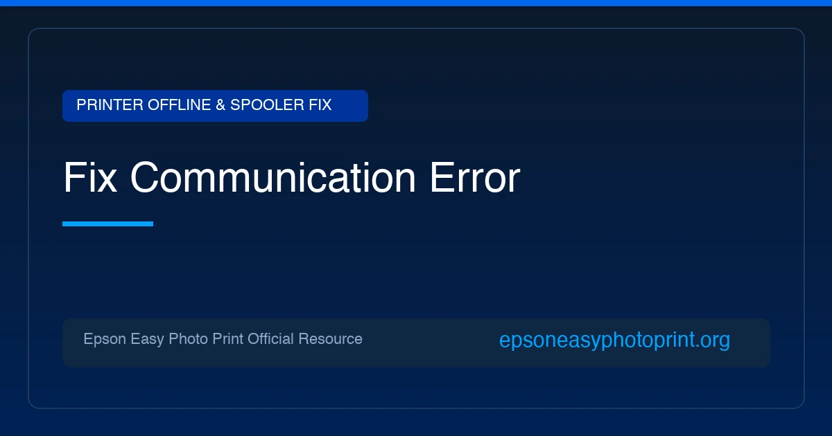 Fix Epson Easy Photo Print Communication Error