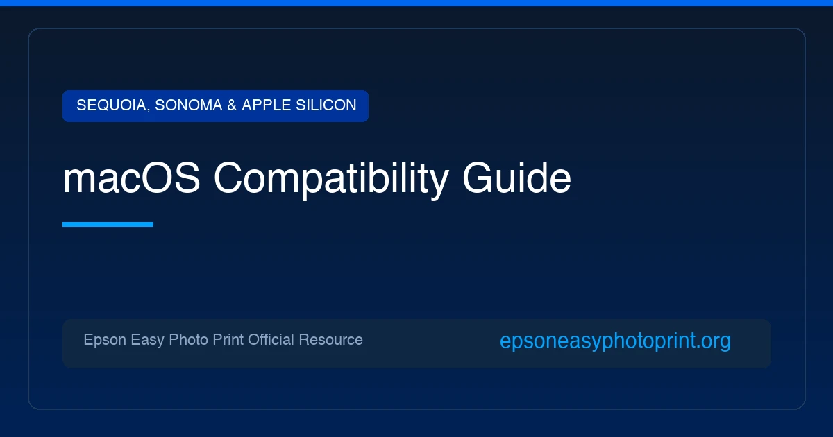 Epson Easy Photo Print macOS Compatibility Guide